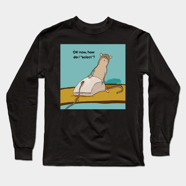 Mouse using a mouse Long Sleeve T-Shirt by doteau